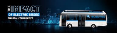 The Impact of Electric Buses on Local Communities